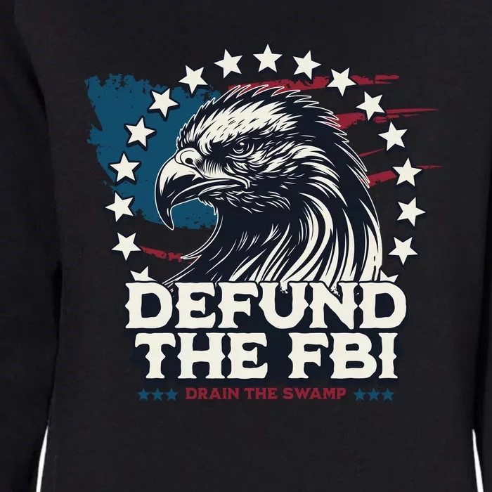 Defund The FBI MAGAConservative Republican Fourth Of July Womens California Wash Sweatshirt