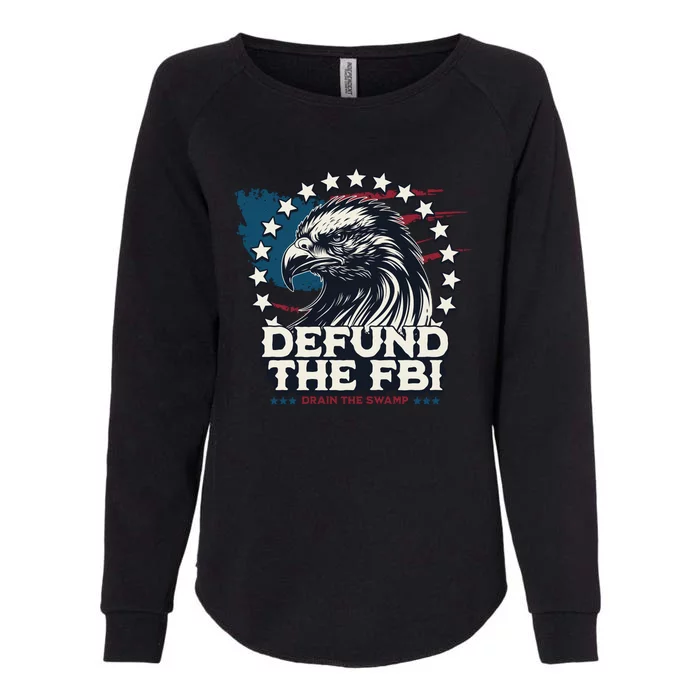 Defund The FBI MAGAConservative Republican Fourth Of July Womens California Wash Sweatshirt