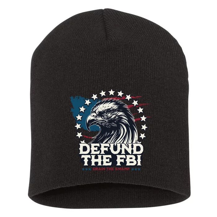 Defund The FBI MAGAConservative Republican Fourth Of July Short Acrylic Beanie