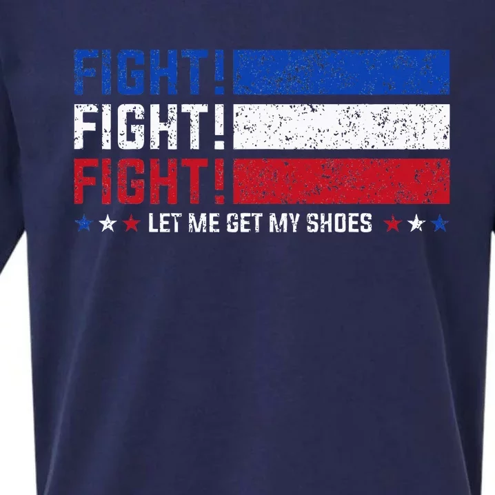 Donald Trump Fight Fist 2024 Let Me Get My Shoes Trump Sueded Cloud Jersey T-Shirt