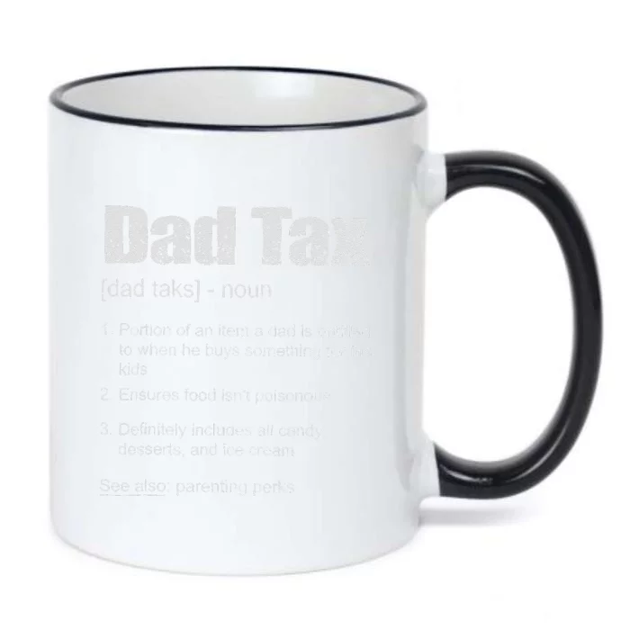 Dad Tax Funny Dad Tax Definition Fathers Day Black Color Changing Mug