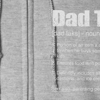 Dad Tax Funny Dad Tax Definition Fathers Day Full Zip Hoodie