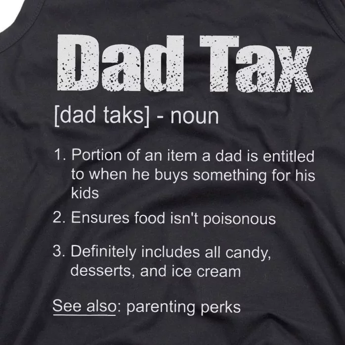 Dad Tax Funny Dad Tax Definition Father's Day Tank Top