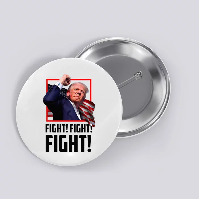 Donald Trump Fight Fighting Fighters Supporters Americans Button