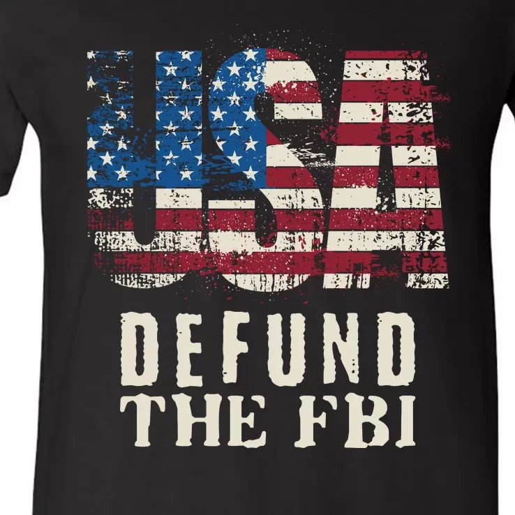 Defund The FBI MAGA Conservative Republican Fourth Of July V-Neck T-Shirt