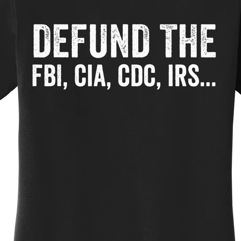 Defund The FBI For Men Women Women's T-Shirt