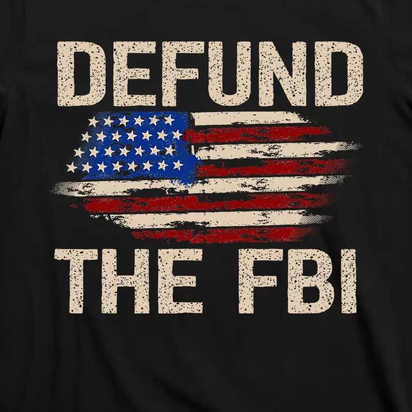 Defund The Fbi Antigovernment Political T-Shirt