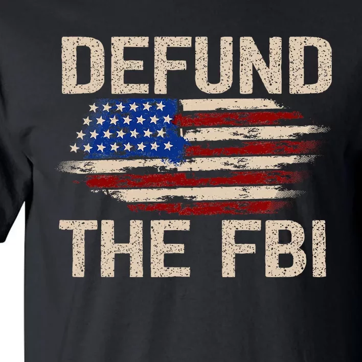 Defund The Fbi Antigovernment Political Tall T-Shirt