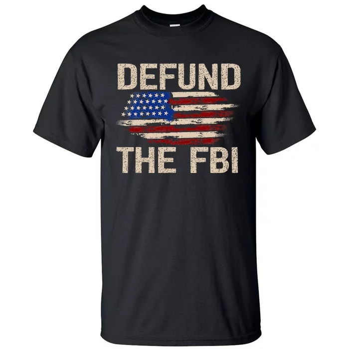 Defund The Fbi Antigovernment Political Tall T-Shirt