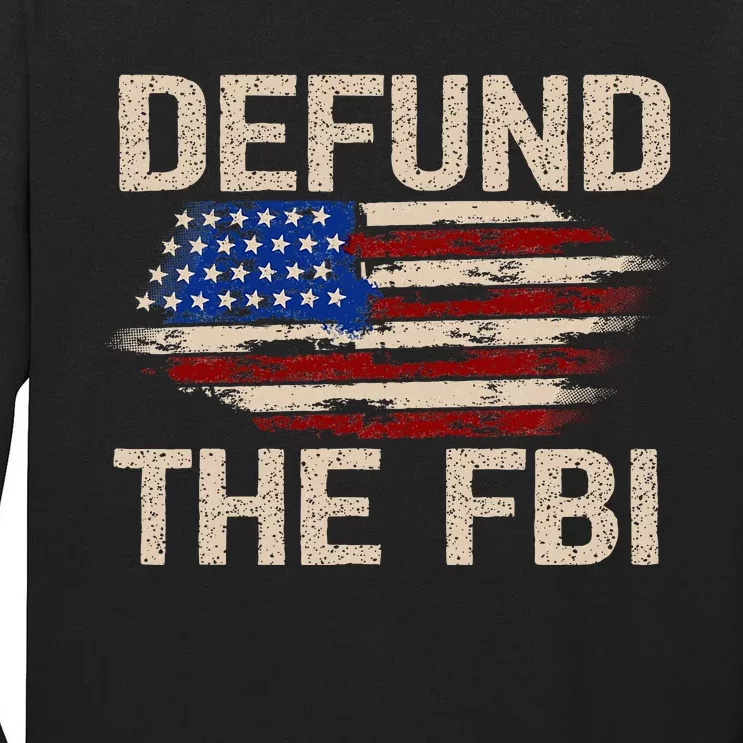 Defund The Fbi Antigovernment Political Tall Long Sleeve T-Shirt