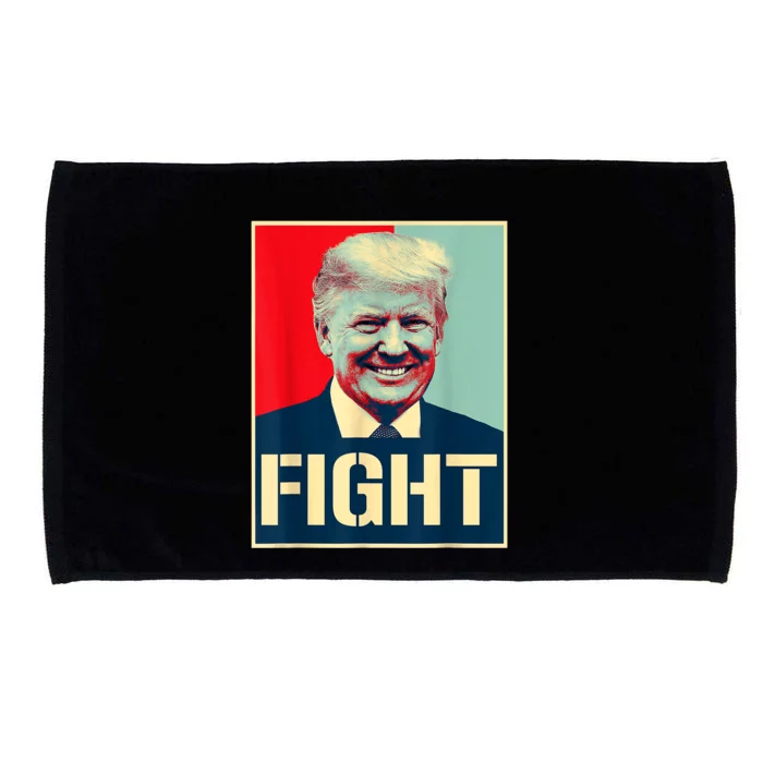 Donald Trump Fight! Never Stop Fighting To Save America 2024 Microfiber Hand Towel