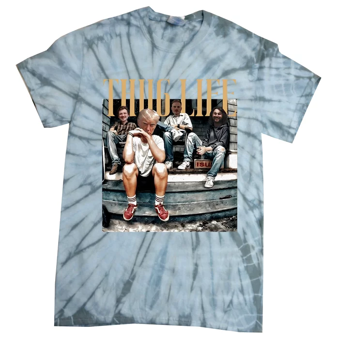 Donald Trump Friends Thug Life Tie-Dye T-Shirt