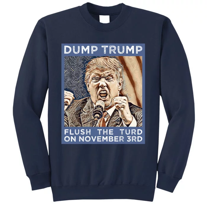 Dump Trump Flush The Turd Antitrump Antimaga Sweatshirt