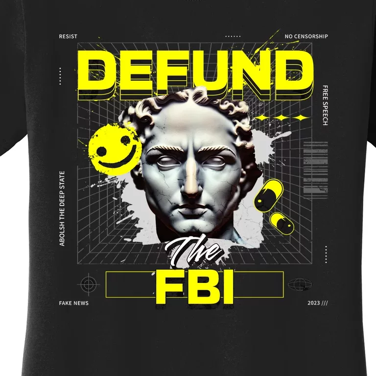 Defund The FBI Conservative MAGA Republican Women's T-Shirt