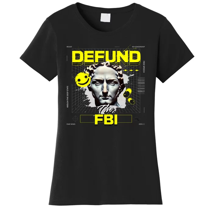 Defund The FBI Conservative MAGA Republican Women's T-Shirt