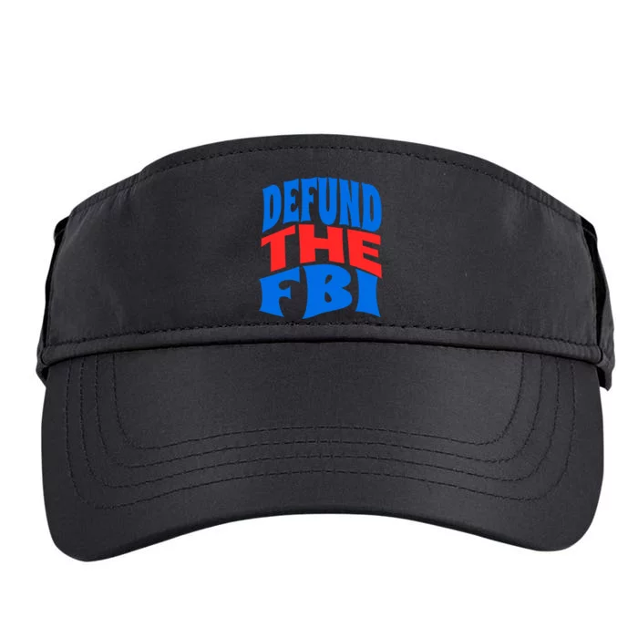 Defund The FBI Conservative MAGA Republican Adult Drive Performance Visor