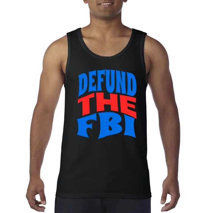 Defund The FBI Conservative MAGA Republican Tank Top