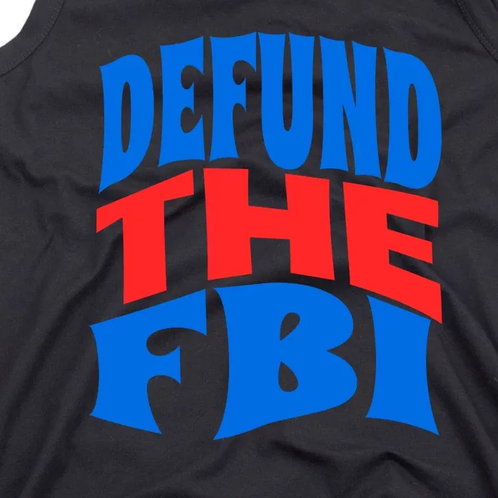 Defund The FBI Conservative MAGA Republican Tank Top