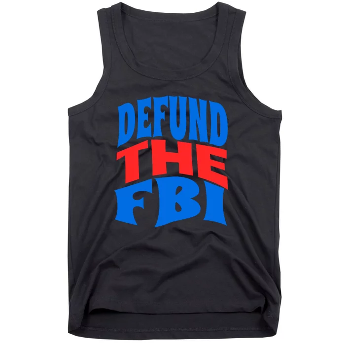 Defund The FBI Conservative MAGA Republican Tank Top