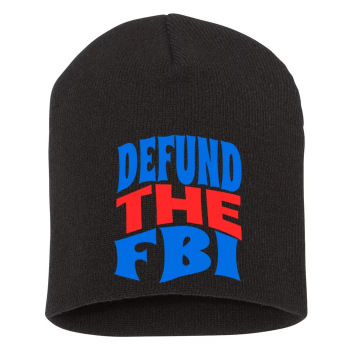 Defund The FBI Conservative MAGA Republican Short Acrylic Beanie