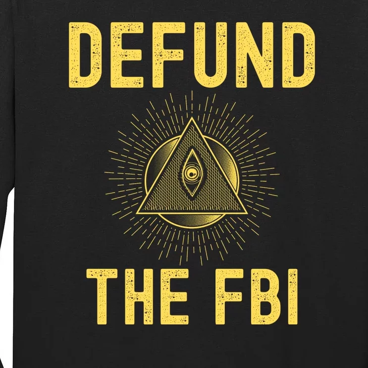 Defund The FBI Conservative Tall Long Sleeve T-Shirt