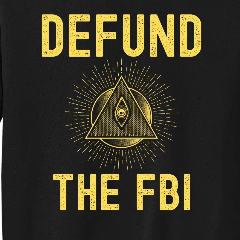 Defund The FBI Conservative Tall Sweatshirt