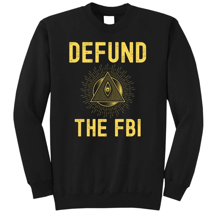 Defund The FBI Conservative Tall Sweatshirt