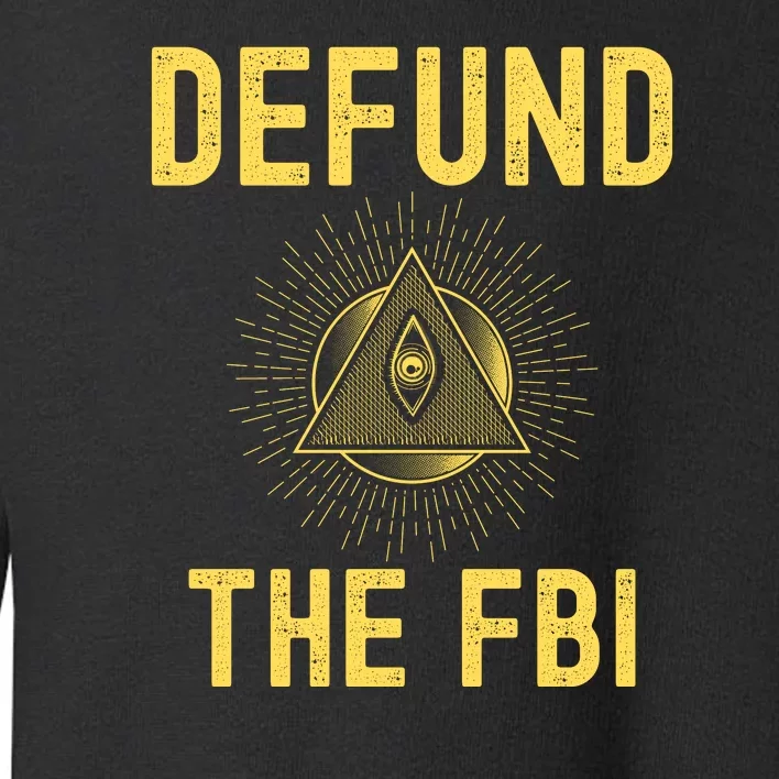 Defund The FBI Conservative Toddler Sweatshirt