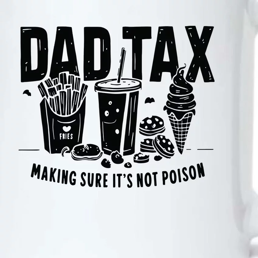 Dad Tax Funny Dad Humor Quotes Black Color Changing Mug