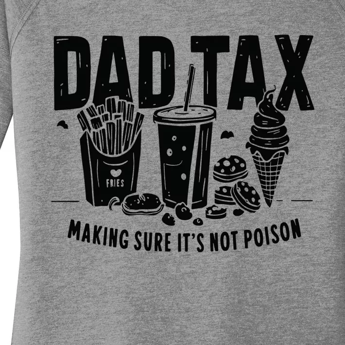 Dad Tax Funny Dad Humor Quotes Women's Perfect Tri Tunic Long Sleeve Shirt