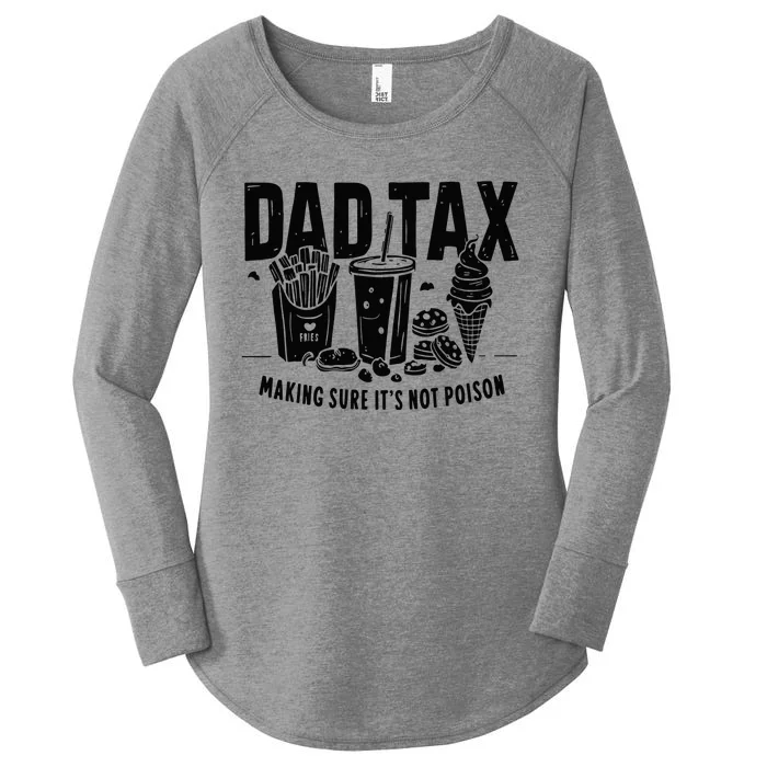 Dad Tax Funny Dad Humor Quotes Women's Perfect Tri Tunic Long Sleeve Shirt