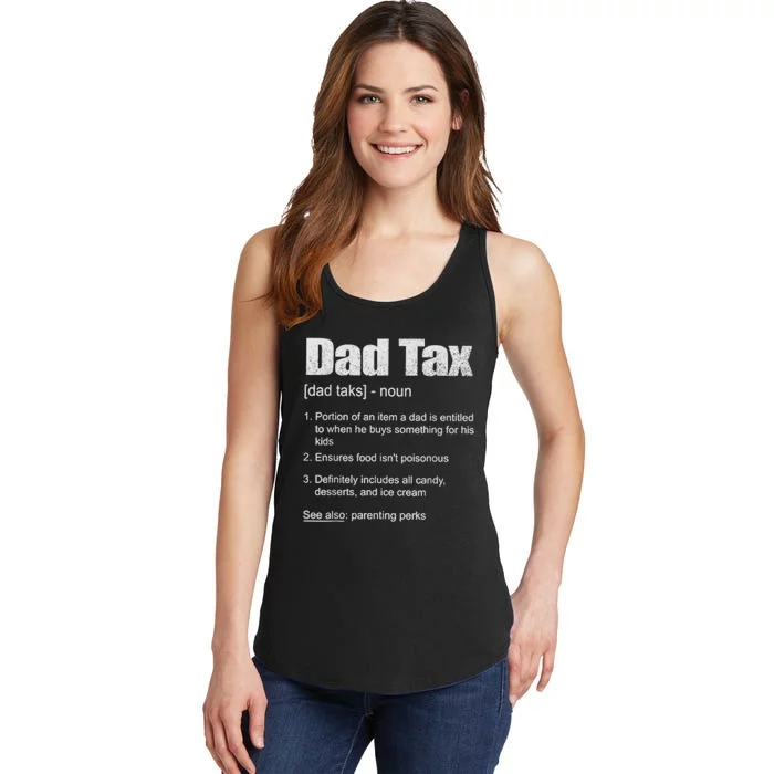 Dad Tax Funny Dad Tax Definition Father's Day Ladies Essential Tank