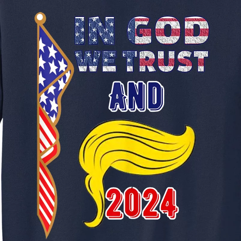 Donald Trump For President 2024 American Flag Tall Sweatshirt