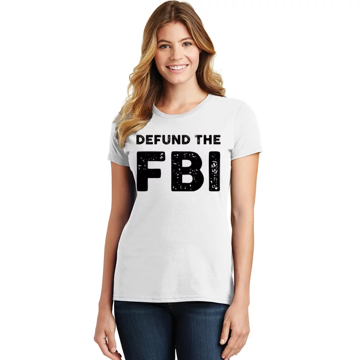 Defund The FBI Design Women's T-Shirt