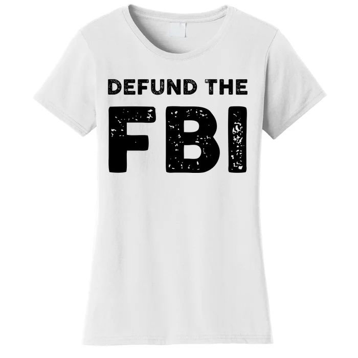 Defund The FBI Design Women's T-Shirt