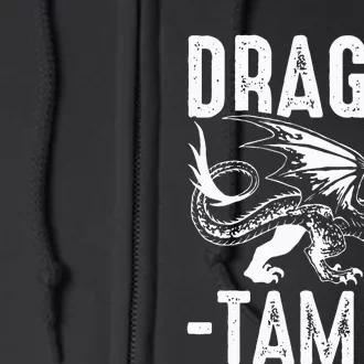 Dragon Tamer funny animal lovers Full Zip Hoodie