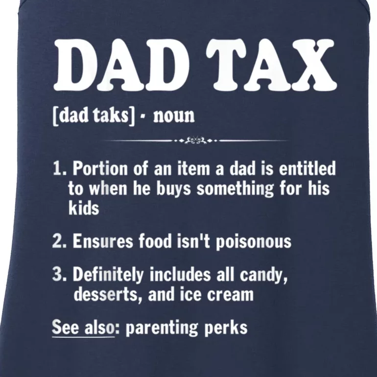 Dad Tax Funny Dad Tax Definition Father's Day Ladies Essential Tank