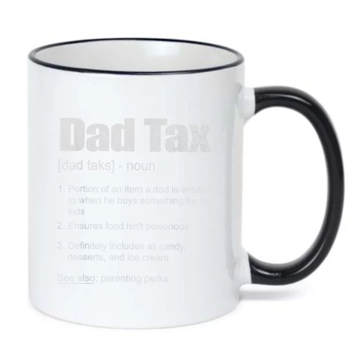 Dad Tax Funny Dad Tax Definition Father's Day Black Color Changing Mug