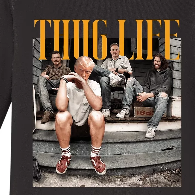 Donald Trump Friends Thug Life Baby Long Sleeve Bodysuit