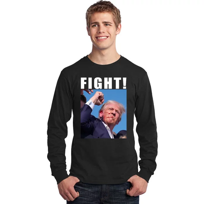 Donald Trump Fight! Trump Shot Trump Rally 7 13 2024 Tall Long Sleeve T-Shirt