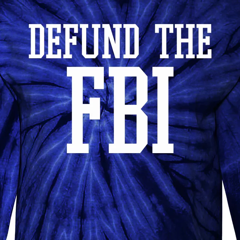 Defund The FBI Civil Rights Tie-Dye Long Sleeve Shirt