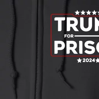 Donald Trump For Prison 2024 Trump In Jail Funny Prison Go Straight To Jail Full Zip Hoodie