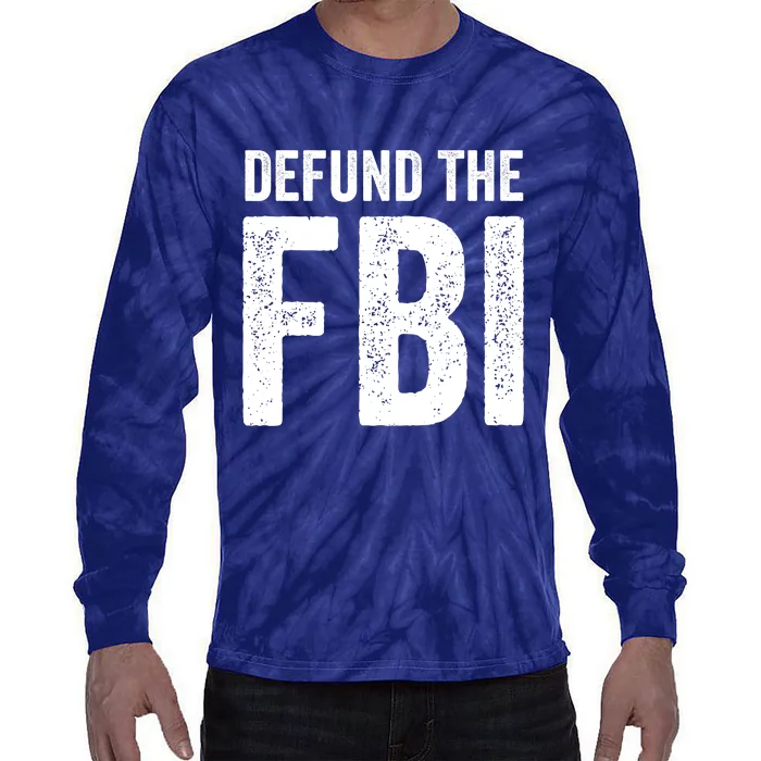 Defund The FBI Tie-Dye Long Sleeve Shirt