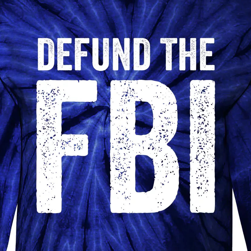 Defund The FBI Tie-Dye Long Sleeve Shirt