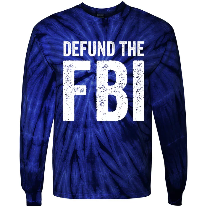 Defund The FBI Tie-Dye Long Sleeve Shirt