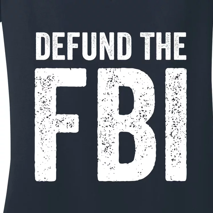 Defund The FBI Women's V-Neck T-Shirt