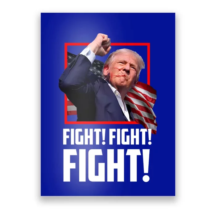 Donald Trump Fight Fighting Fighters Supporters Americans Great Gift Poster