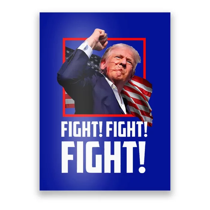 Donald Trump Fight Fighting Fighters Supporters Americans Poster