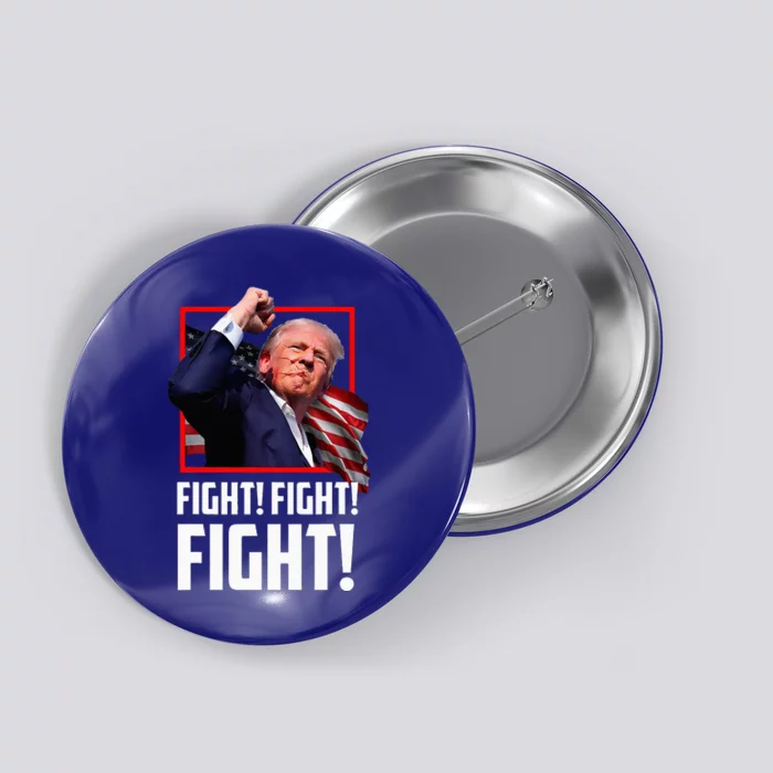 Donald Trump Fight Fighting Fighters Supporters Americans Button