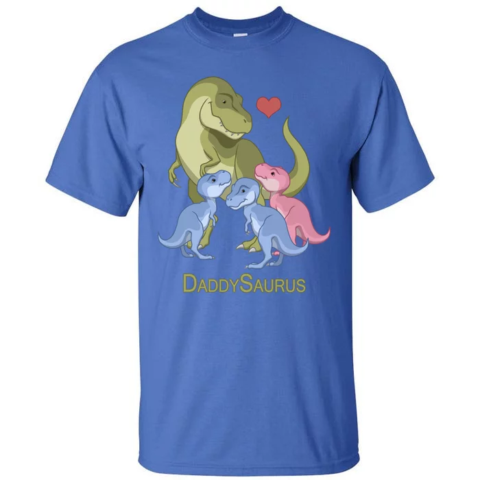 Daddysaurus Trex Father And Dinosaur Cute Gift Tall T-Shirt